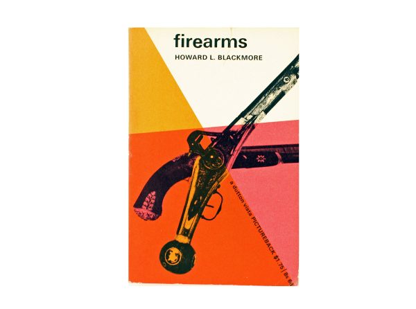 Firearms by Howard L. Blackmore