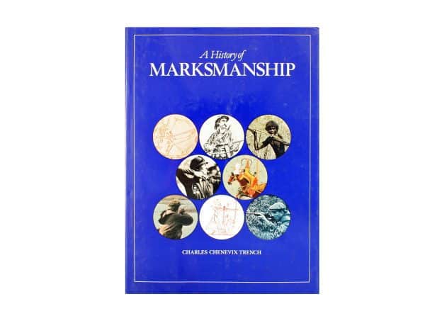 A History of Marksmanship